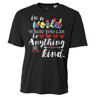 Autism Quote World Where You Can Be Anything Cooling Performance Crew T-Shirt