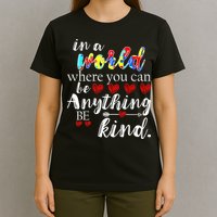 Autism Quote World Where You Can Be Anything T-Shirt