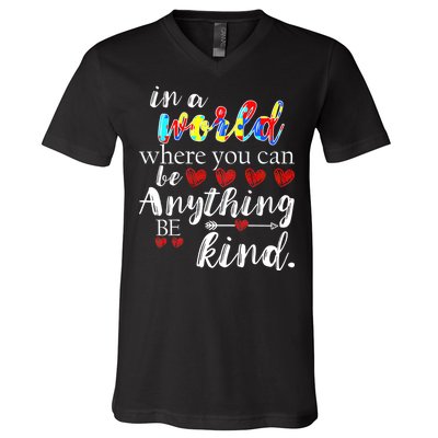 Autism Quote World Where You Can Be Anything V-Neck T-Shirt