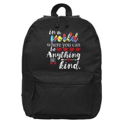 Autism Quote World Where You Can Be Anything 16 in Basic Backpack