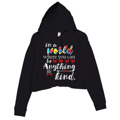 Autism Quote World Where You Can Be Anything Crop Fleece Hoodie