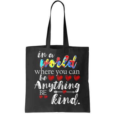 Autism Quote World Where You Can Be Anything Tote Bag