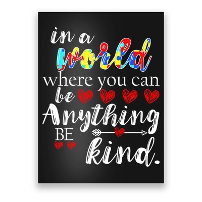 Autism Quote World Where You Can Be Anything Poster
