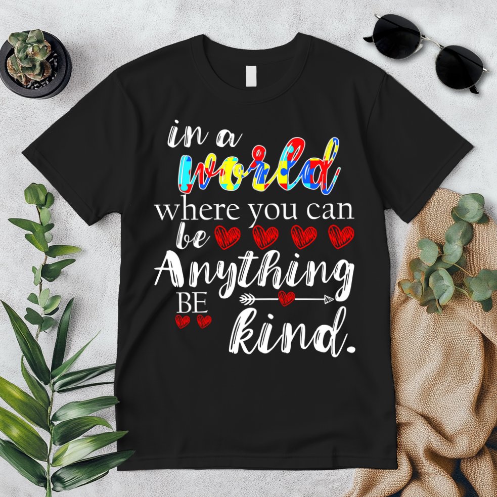 Autism Quote World Where You Can Be Anything Premium T-Shirt