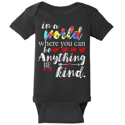 Autism Quote World Where You Can Be Anything Baby Bodysuit