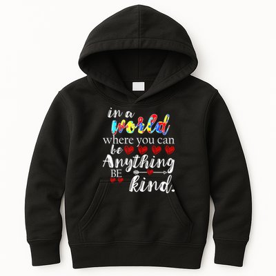 Autism Quote World Where You Can Be Anything Kids Hoodie