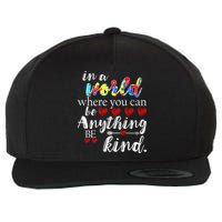 Autism Quote World Where You Can Be Anything Wool Snapback Cap