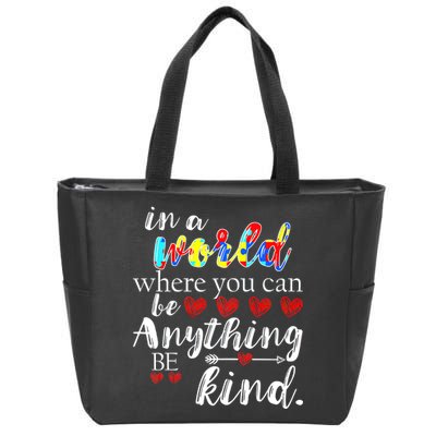 Autism Quote World Where You Can Be Anything Zip Tote Bag