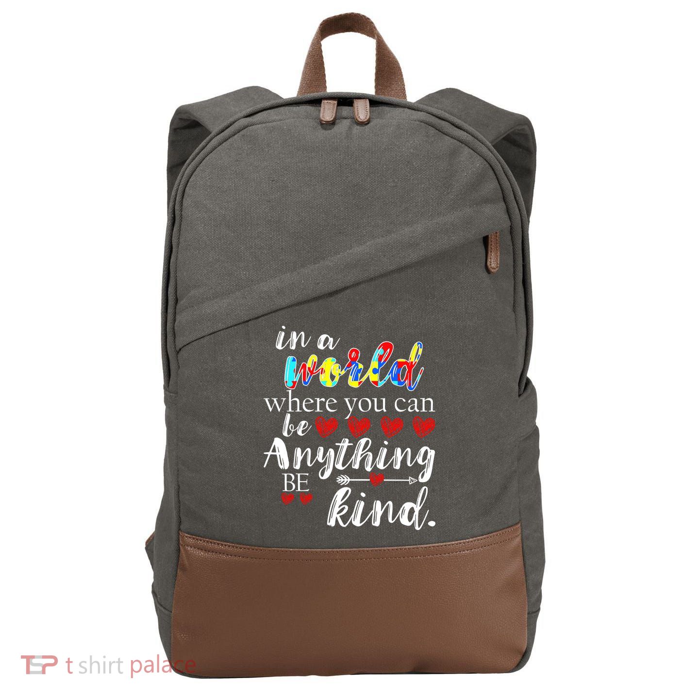 Autism Quote World Where You Can Be Anything Cotton Canvas Backpack