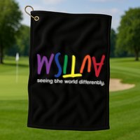 Autism Seeing The World Differently Golf Towel