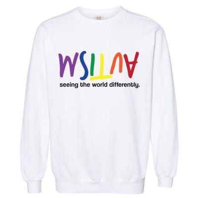 Autism Seeing The World Differently Garment-Dyed Sweatshirt