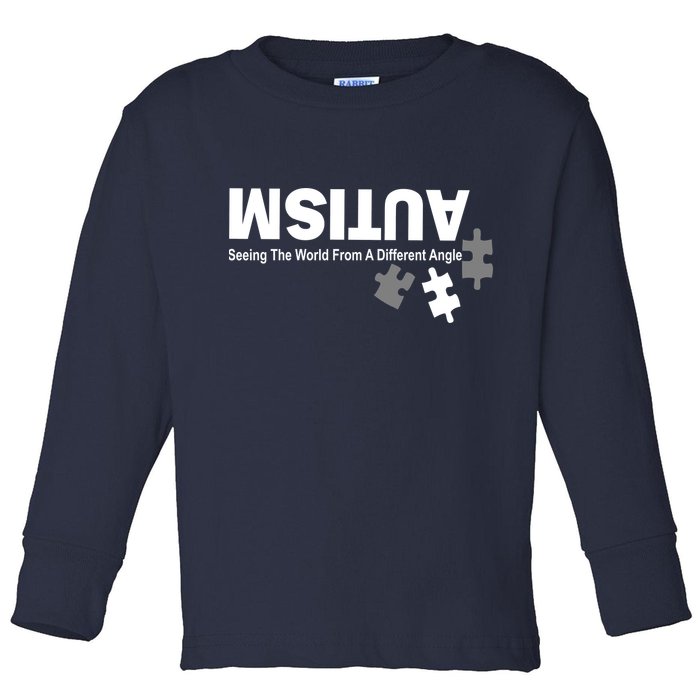 Autism Seeing The World From A Different Angle Toddler Long Sleeve Shirt