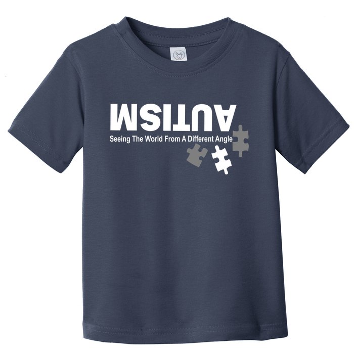 Autism Seeing The World From A Different Angle Toddler T-Shirt
