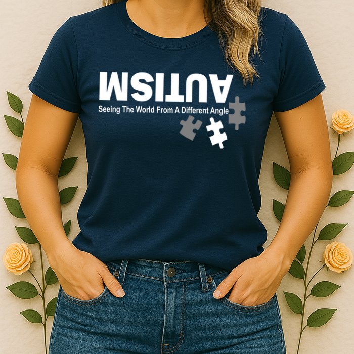 Autism Seeing The World From A Different Angle Womens T-Shirt