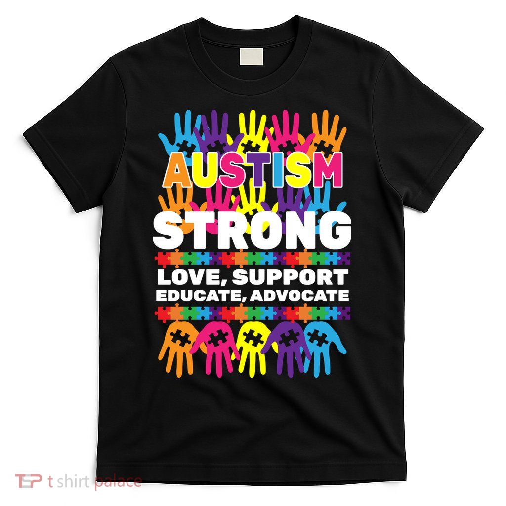 Autism Strong Handprints Love Support T-Shirt