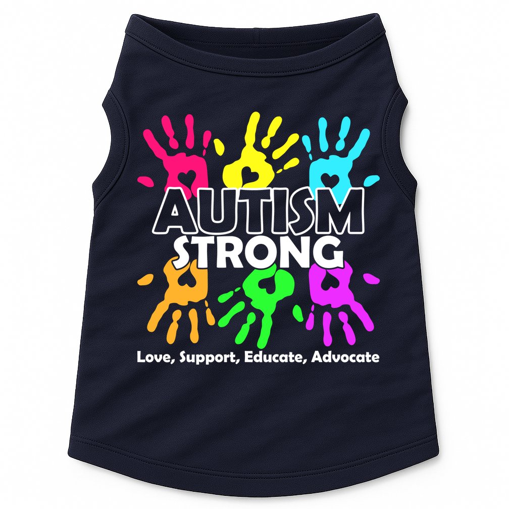 Autism Strong Love Support Educate Advocate Doggie Tank