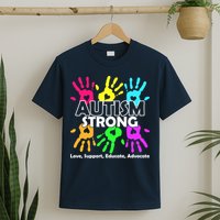 Autism Strong Love Support Educate Advocate T-Shirt