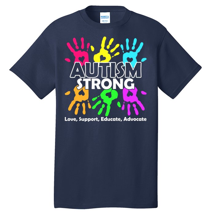 Autism Strong Love Support Educate Advocate Tall T-Shirt