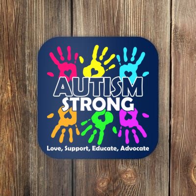 Autism Strong Love Support Educate Advocate Coaster