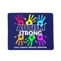 Autism Strong Love Support Educate Advocate Mousepad