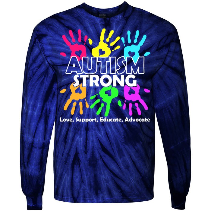 Autism Strong Love Support Educate Advocate Tie-Dye Long Sleeve Shirt