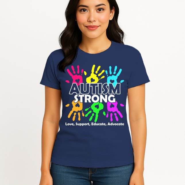 Autism Strong Love Support Educate Advocate Womens T-Shirt