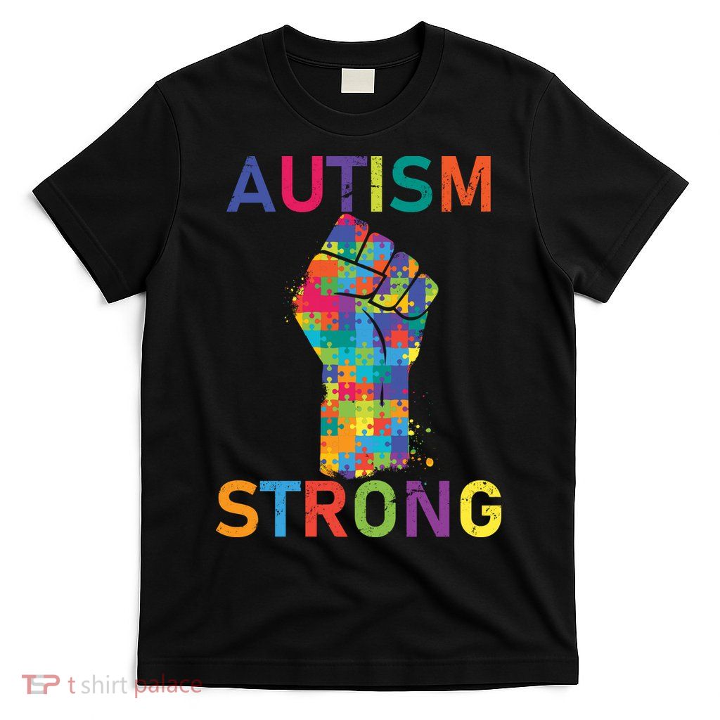 Autism Strong Retro Fist Autism Awareness T-Shirt