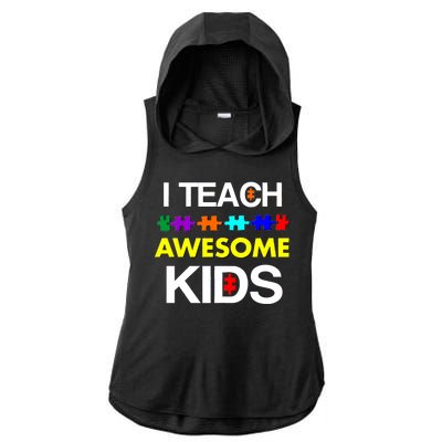 Autism Teacher I Teach Awesome Kids Ladies PosiCharge Tri-Blend Wicking Draft Hoodie Tank