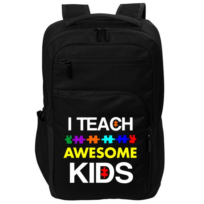 Autism Teacher I Teach Awesome Kids Impact Tech Backpack