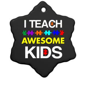 Autism Teacher I Teach Awesome Kids Ceramic Star Ornament