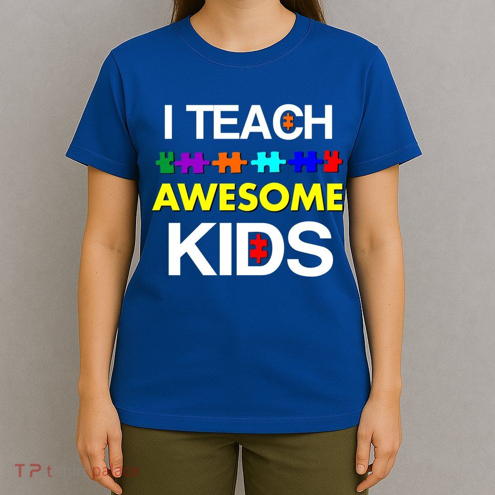 Autism Teacher I Teach Awesome Kids T-Shirt