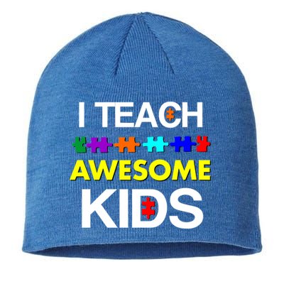 Autism Teacher I Teach Awesome Kids Sustainable Beanie