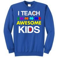 Autism Teacher I Teach Awesome Kids Tall Sweatshirt