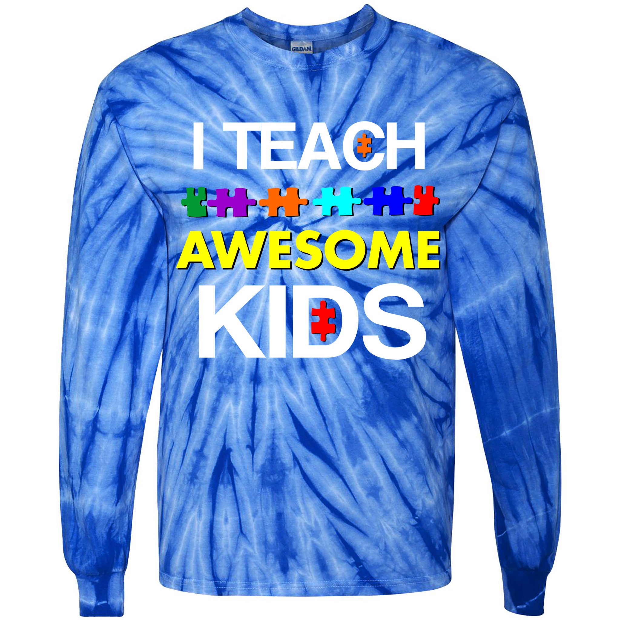 Autism Teacher I Teach Awesome Kids Tie-Dye Long Sleeve Shirt