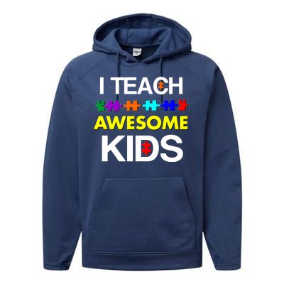 Autism Teacher I Teach Awesome Kids Performance Fleece Hoodie