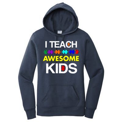 Autism Teacher I Teach Awesome Kids Women's Pullover Hoodie