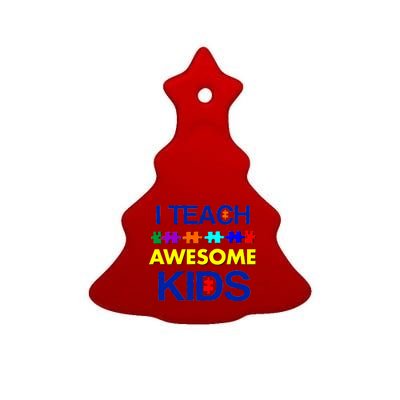 Autism Teacher I Teach Awesome Kids Ceramic Tree Ornament