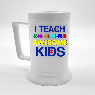 Autism Teacher I Teach Awesome Kids Beer Stein