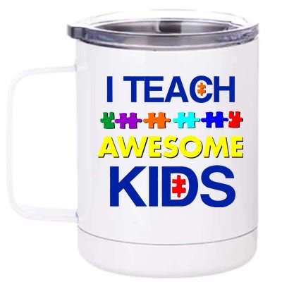 Autism Teacher I Teach Awesome Kids 12 oz Stainless Steel Tumbler Cup