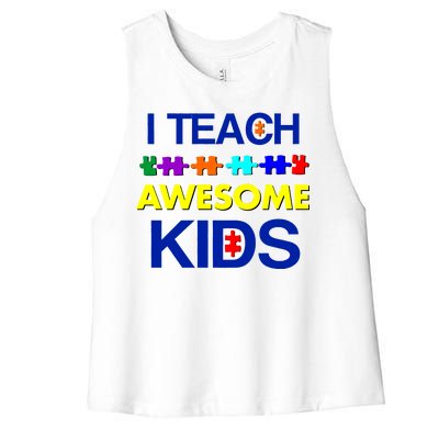 Autism Teacher I Teach Awesome Kids Women's Racerback Cropped Tank