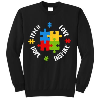 Autism Teacher Teach Love Hope Inspire  Sweatshirt