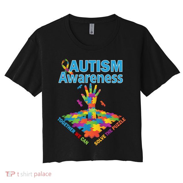  Autism Together We Can Solve The Puzzle Crop Top