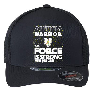 Autism Warrior The Force Is Strong With This One Flexfit Unipanel Trucker Cap