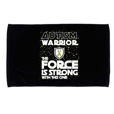 Autism Warrior The Force Is Strong With This One Microfiber Hand Towel