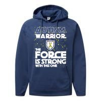 Autism Warrior The Force Is Strong With This One Performance Fleece Hoodie