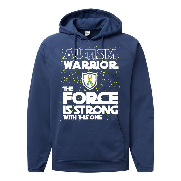 Autism Warrior The Force Is Strong With This One Performance Fleece Hoodie