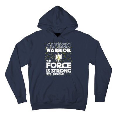 Autism Warrior The Force Is Strong With This One Hoodie