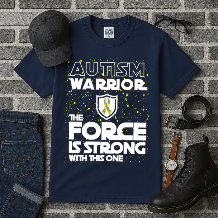 Autism Warrior The Force Is Strong With This One Tall T-Shirt