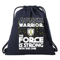 Autism Warrior The Force Is Strong With This One Drawstring Bag