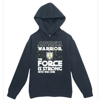 Autism Warrior The Force Is Strong With This One Urban Pullover Hoodie